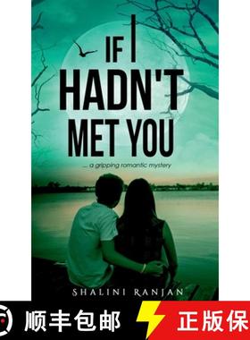 【3-4周达】If I Hadn't Met You : A Gripping Romantic Mystery [9781684948666]