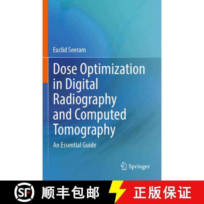 【3-4周达】Dose Optimization in Digital Radiography and Computed Tomography: An Essential Guide [9783031228735]