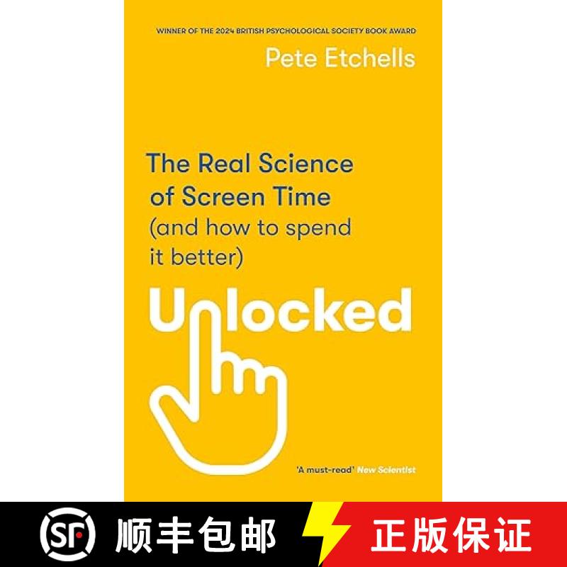 【3-4周达】Unlocked : The Real Science of Screen Time (and how to spend it better) [9780349432946]