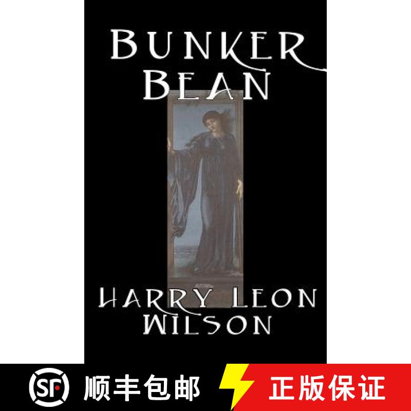【2-3周达】Bunker Bean by Harry Leon Wilson, Science Fiction, Action & Adventure, Fantasy, Humorous [9781598180374]