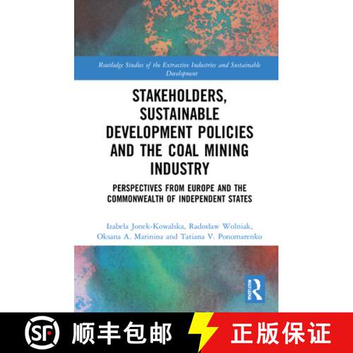 【3-4周达】精装 Stakeholders, Sustainable Development Policies and the Coal Mining Industry: Perspect... [9780367549008]