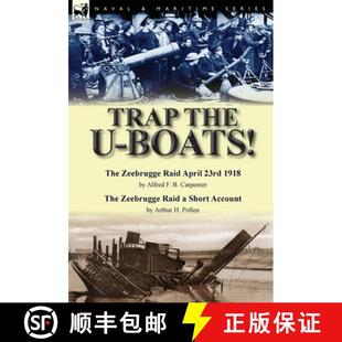Boats April Raid 4周达 Zeeb... 23rd Trap Alfred the Carpenter 1918 Zeebrugge 9781782824671 The
