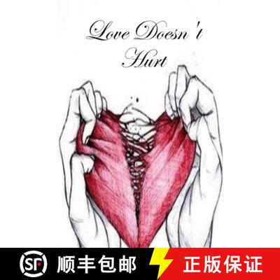 【3-4周达】Love Doesn't Hurt [9781387110124]