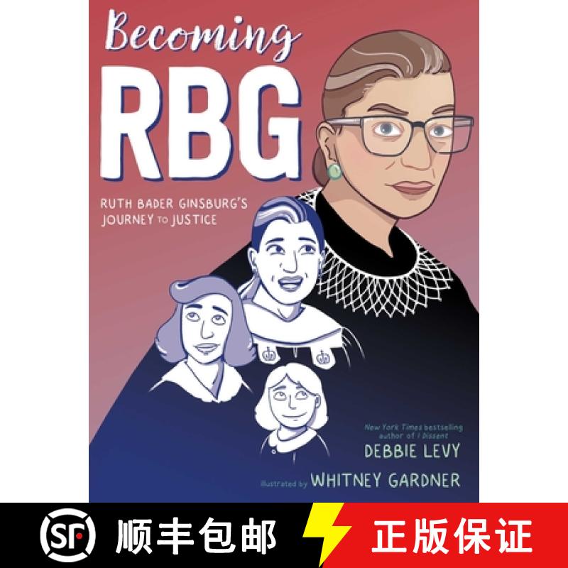 【3-4周达】成为RBG Becoming RBG: Ruth Bader Ginsburg's Journey to Justice [9781534424555]