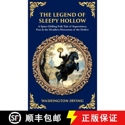 【3-4周达】The Legend of Sleepy Hollow: A Spine-Chilling Folk Tale of Superstition, Fear & the Headle... [9781806298983]
