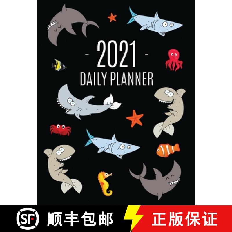 【3-4周达】Funny Shark Planner 2021: Keep Track of All Your Daily Appointments! - Beautiful Weekly Ag... [9781970177268]