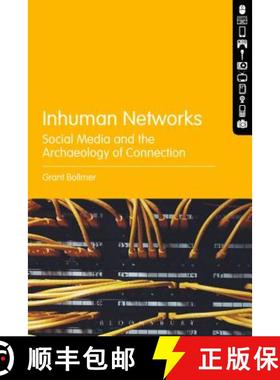 预订 Inhuman Networks: Social Media and the Archaeology of Connection [9781501316159]