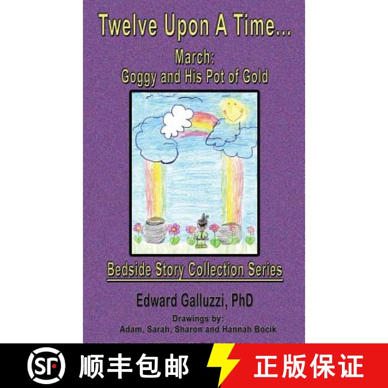 预订 Twelve Upon a Time... March: Goggy and His Pot of Gold, Bedside Story Collection Series [9781927360217]