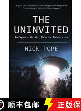 【3-4周达】The Uninvited: An exposé of the alien abduction phenomenon [9781839012532]