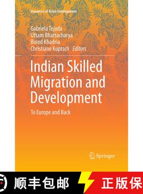 【3-4周达】Indian Skilled Migration and Development : To Europe and Back (Softcover reprint of the or... [9788132235064]