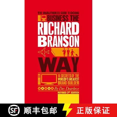 【3-4周达】The Unauthorized Guide To Doing Business The Richard Branson Way Revised 3E - 10 Secrets O... [9780857080615]