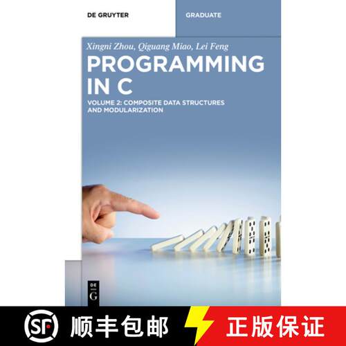 【3-4周达】Programming in C: Volume 2: Composite Data Structures and Modularization [9783110692297]