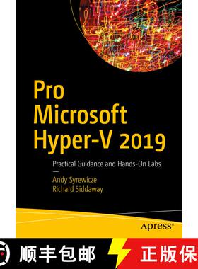 【3-4周达】Pro Microsoft Hyper-V 2019 : Practical Guidance and Hands-On Labs (First Edition) (First E... [9781484241158]