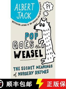 预订 Pop Goes the Weasel: Pop Goes the Weasel: The Secret Meanings of Nursery Rhymes [9780399535550]