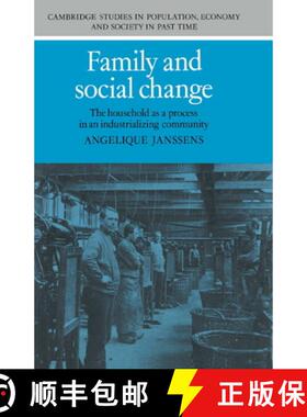 【3-4周达】Family and Social Change: The Household as a Process in an Industrializing Community - Fam... [9780521416115]