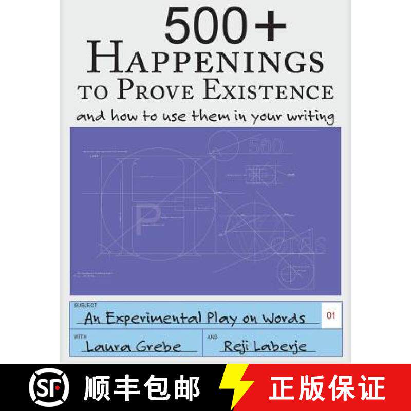 预订 500+ Happenings to Prove Existence: and how to use them in your writing. [9781945907067]
