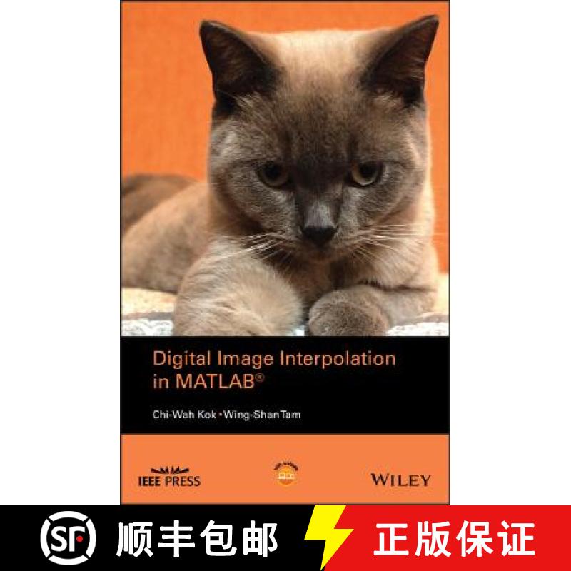 【4周达】Digital Image Interpolation In Matlab® [Wiley电子电气工程] [9781119119616]