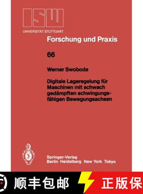 【3-4周达】Digitale Lageregelung für Maschinen mit schwach gedämpften schwingungsfähigen Bewegungs... [9783540181019]