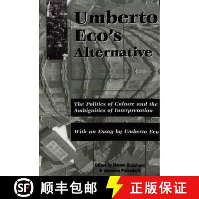 预订 Umberto Eco's Alternative : The Politics of Culture and the Ambiguities of Interpretation- With ... [9780820437897]