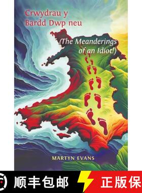 【3-4周达】Crwydrau y Bardd Dwp neu/or The meanderings of an Idiot! [9781528985888]