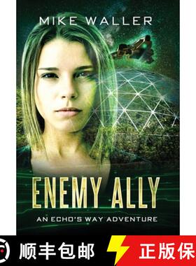 【3-4周达】Enemy Ally: An Echo's Way Adventure [9780645983050]