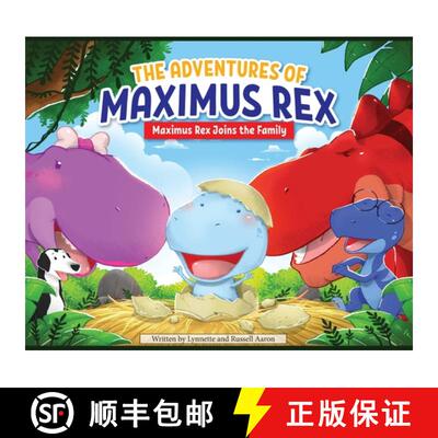 【3-4周达】The Adventures of Maximus Rex: Maximus Rex Joins the Family [9798988720102]