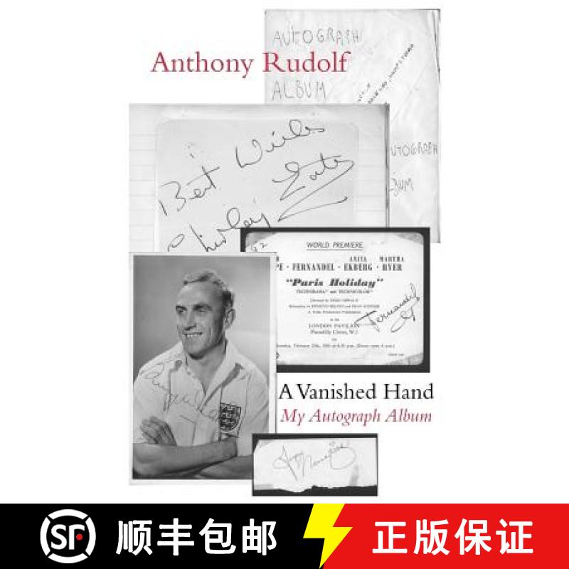 【2-3周达】A Vanished Hand: My Autograph Album [9781848612921]