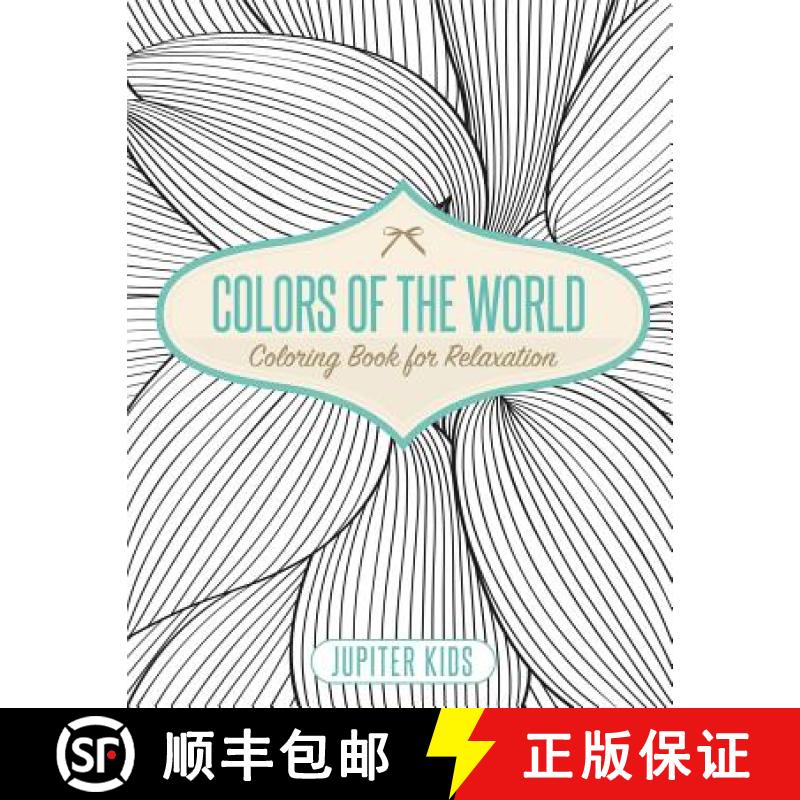 【3-4周达】Colors of the World - Coloring Book for Relaxation [9781541935716]