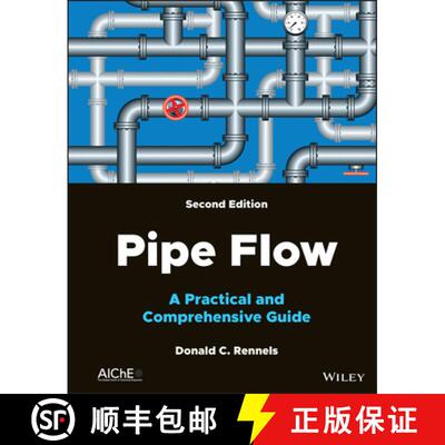 【3-4周达】Pipe Flow: A Practical and Comprehensive Guide, Se cond Edition: A Practical and Comprehen... [9781119756439]
