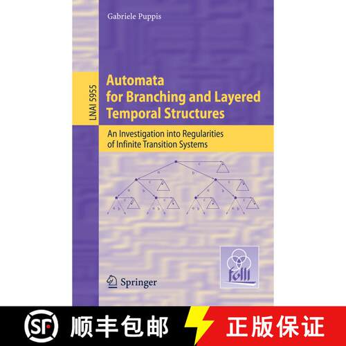 【3-4周达】Automata for Branching and Layered Temporal Structures : An Investigation into Regularitie... [9783642118807]