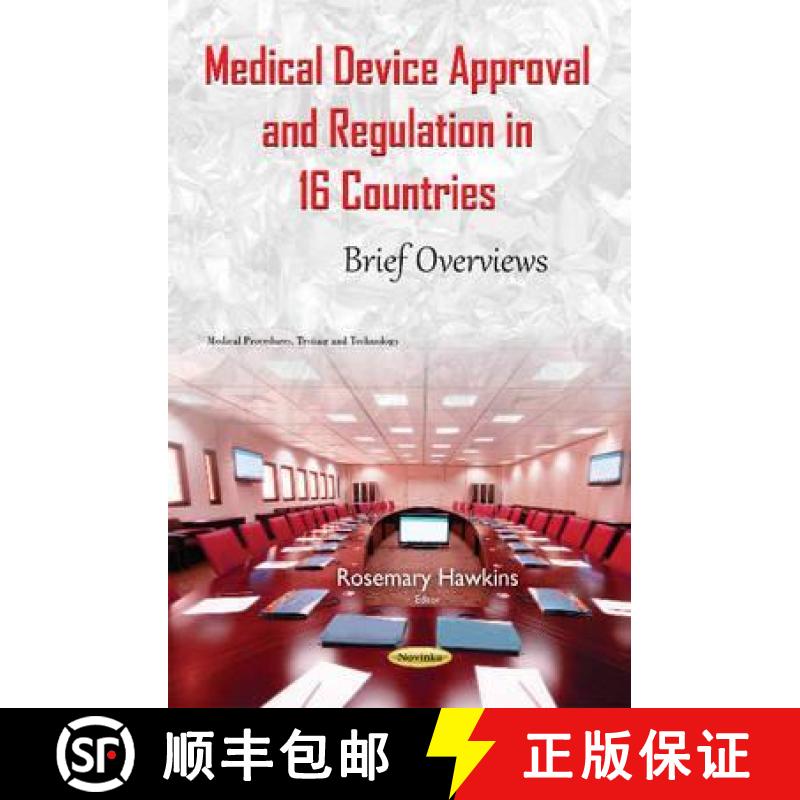 【3-4周达】Medical Device Approval and Regulation in 16 Countries: Brief Overviews [9781634842426]
