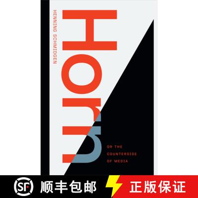 【3-4周达】Horn, or The Counterside of Media [9781478015109]