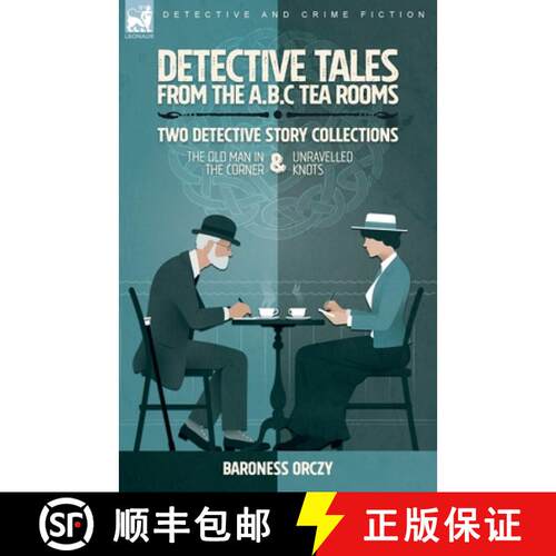 【3-4周达】Detective Tales from the A.B.C Tea-Rooms-Two Detective Story Collections: The Old Man in t... [9781915234254]