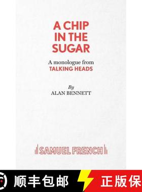 【3-4周达】A Chip in the Sugar - A monologue from Talking Heads [9780573042126]