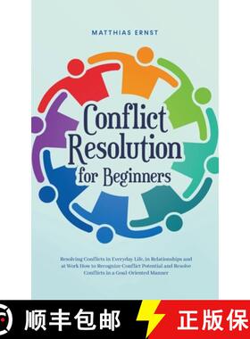 【3-4周达】Conflict Resolution for Beginners Resolving Conflicts in Everyday Life, in Relationships a... [9798224574377]