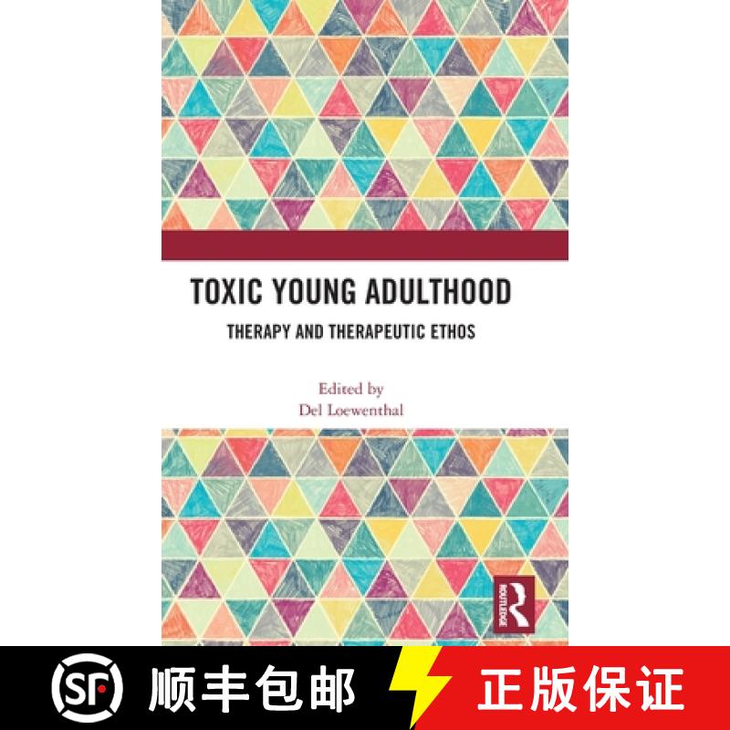 【3-4周达】Toxic Young Adulthood: Therapy and Therapeutic Ethos [9781032196053]