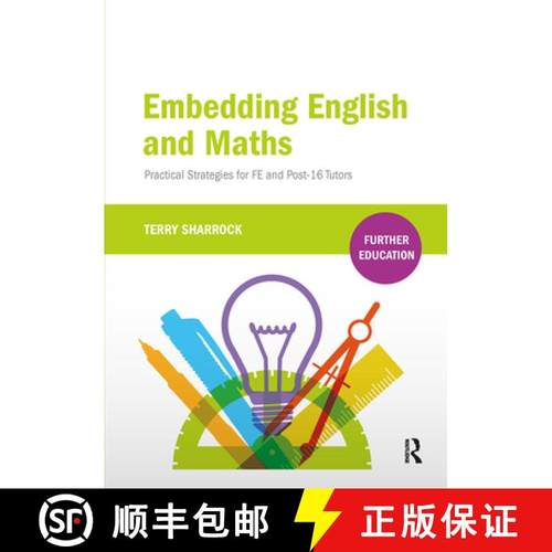 【3-4周达】Embedding English and Maths: Practical Strategies for Fe and Post-16 Tutors [9781910391709]