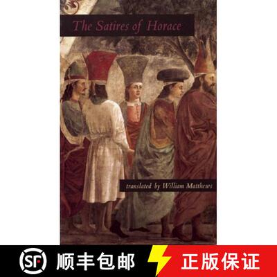 【3-4周达】The Satires of Horace [9781931337007]