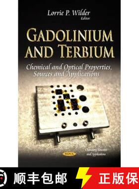 【3-4周达】Gadolinium and Terbium: Chemical and Optical Properties, Sources and Applications [9781631179068]