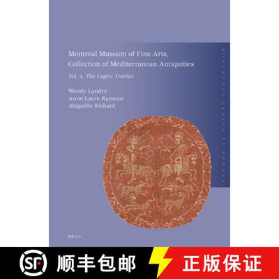 预订 精装 Montreal Museum of Fine Arts, Collection of Mediterranean Antiquities, Vol. 4: The Coptic T... [9789004415386]