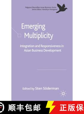 【3-4周达】Emerging Multiplicity: Integration and Responsiveness in Asian Business Development [9781403991768]