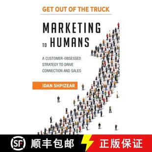【3-4周达】Marketing to Humans: A Customer-Obsessed Strategy to Drive Connection and Sales [9780578876023]