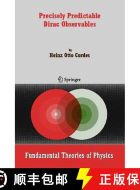 【3-4周达】Precisely Predictable Dirac Observables (Fundamental Theories of Physics) [9781402051685]