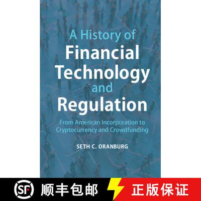 【3-4周达】A History of Financial Technology and Regulation: From American Incorporation to Cryptocur... [9781107153400]
