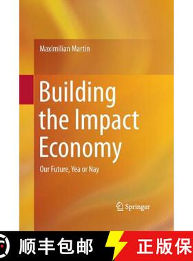 【3-4周达】Building the Impact Economy : Our Future, Yea or Nay [9783319346083]