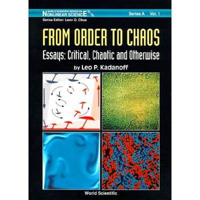 【4周达】From Order to Chaos - Essays: Critical, Chaotic and Otherwise: [9789810211974]