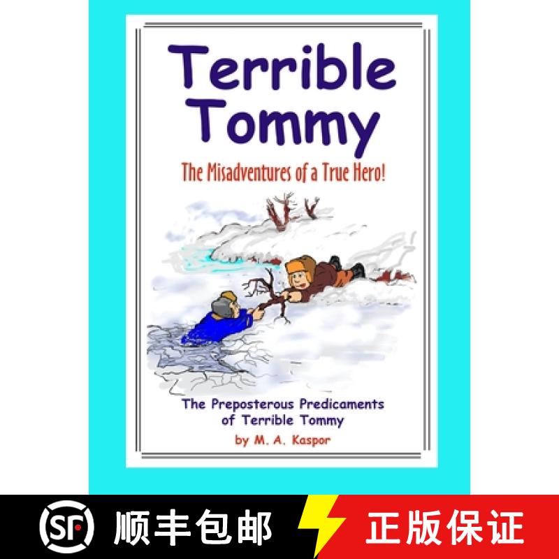 【2-3周达】Terrible Tommy: The Misadventures of a True Hero! [9780979299261]