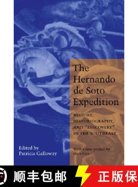 【3-4周达】The Hernando de Soto Expedition: History, Historiography, and Discovery in the Southeast [9780803271227]