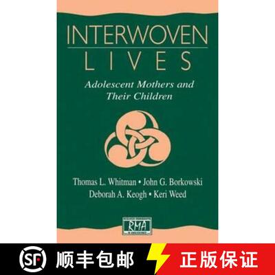 【3-4周达】Interwoven Lives: Adolescent Mothers and Their Children [9780805831283]