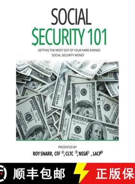 预订 Social Security 101: Getting The Most Out of Your Hard-Earned Social Security Money [9781637925676]
